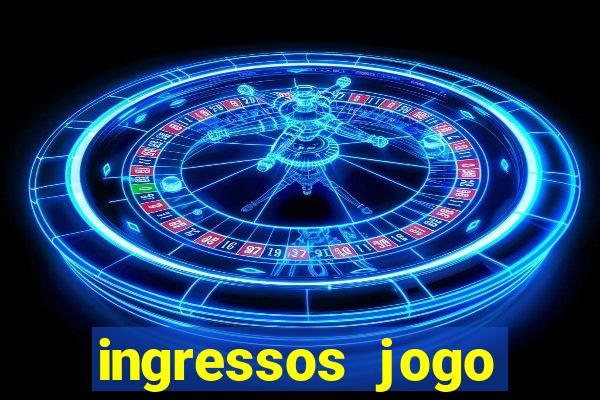 ingressos jogo paris saint germain